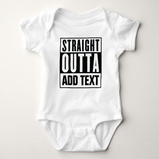 Straight Outta - Voeg hier uw eigen tekst toe Romper (Voorkant)