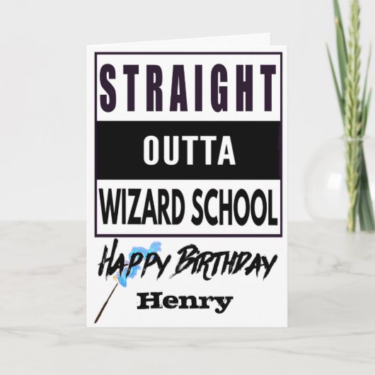 Straight Outta Wizard School Verjaardag Kaart (Voorkant)