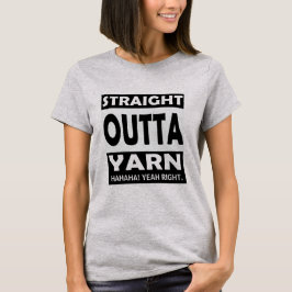 Straight Outta YARN/Jouw tekst T-shirt