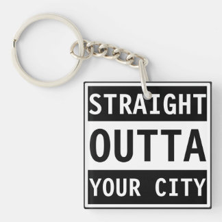 Straight Outta Your City Sleutelhanger