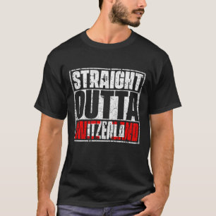 Straight Outta zwitserland Flag T-shirt