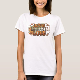 Strakke & Stijlvolle LIVE LAUGH LOVE 2D Draagbare  T-shirt