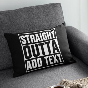 STRAKTE OUTTA - voeg hier jouw tekst/creëer eigen  Decoratief Kussen