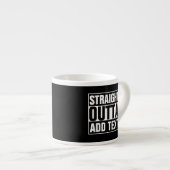STRAKTE OUTTA - voeg hier jouw tekst/creëer eigen  Espresso Kop (Voorkant rechts)