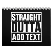 STRAKTE OUTTA - voeg hier jouw tekst/creëer eigen Kalender (Hoes)