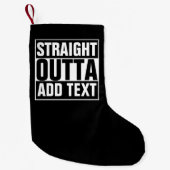 STRAKTE OUTTA - voeg hier jouw tekst/creëer eigen  Kleine Kerstsok (Voorkant)