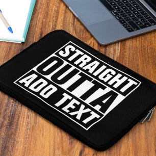 STRAKTE OUTTA - voeg hier jouw tekst/creëer eigen  Laptop Sleeve