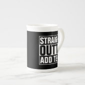 STRAKTE OUTTA - voeg hier jouw tekst/creëer eigen Porselein Kop (Voorkant rechts)