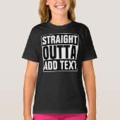 STRAKTE OUTTA - voeg hier jouw tekst/creëer eigen  T-shirt (Voorkant)