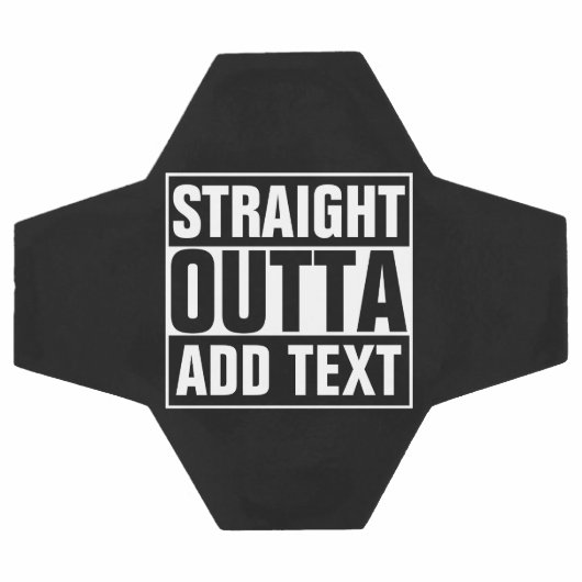 STRAKTE OUTTA - voeg hier jouw tekst/creëer eigen  Voetbal (Enkel)