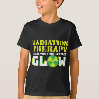 Stralingstherapie geeft je een zekere gloed t-shirt