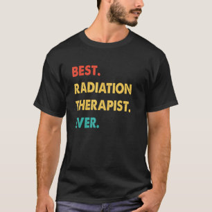 STRALINGSTHERAPIST Retro Best RADIATION THERAPIST T-shirt