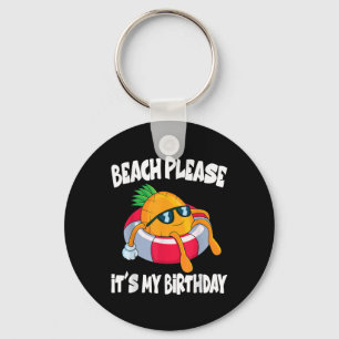 Strand alsjeblieft, het is mijn verjaardag, grappi sleutelhanger