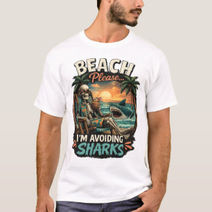 Strand Alsjeblieft, Ik Vermijd Haaien Grappig Skel T-shirt