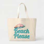 Strand alsjeblieft Schattige & grappig Grote Tote Bag (Voorkant)