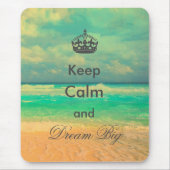  strand "Keep Calm and Dream Big", citaat Muismat (Voorkant)