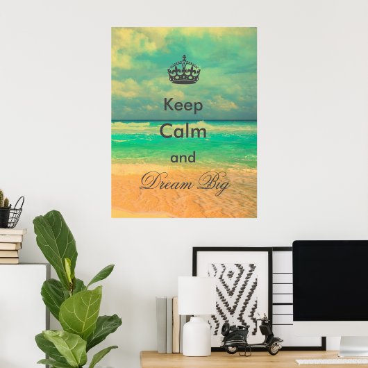  strand "Keep Calm and Dream Big", citaat Poster (Thuiskantoor)