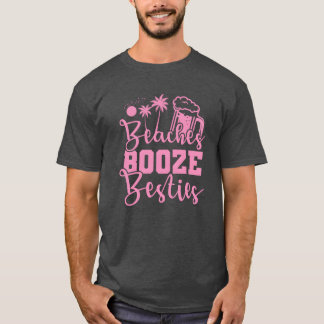 Stranden Booze Besties Party Dance Muziek Vrienden T-shirt