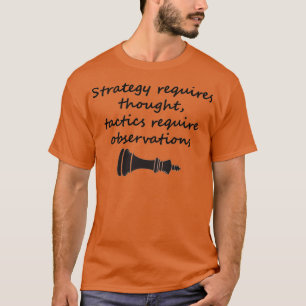 Strategie vereist denktactiek en moet worden geobs t-shirt