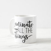 Stratifiez toute la tasse de choses (Devant gauche)
