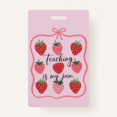 Strawberry Lover Teacher Teaching is My Jam  Badge (Voorkant)
