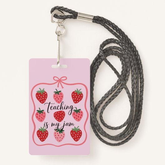 Strawberry Lover Teacher Teaching is My Jam  Badge (Voorkant met draagriem)