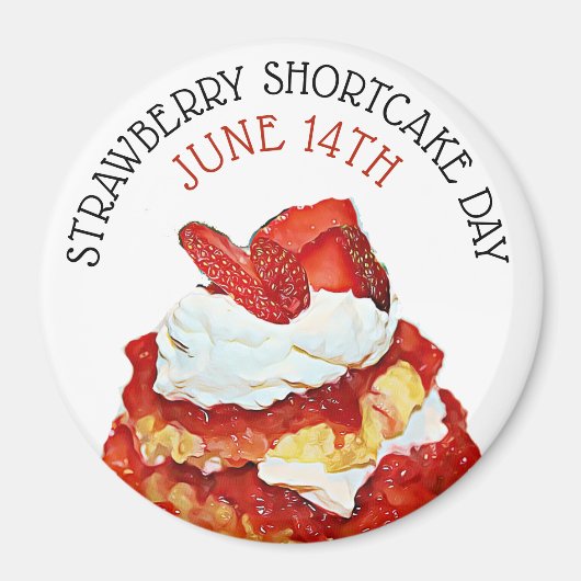 Strawberry Shortcake Day June 14th Holiday magnet Magneet (Voorkant)