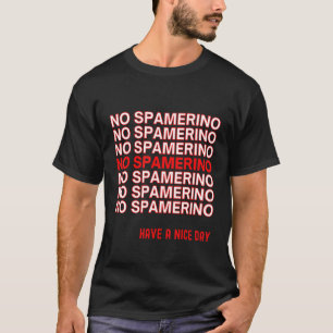 Streamer Alisha Meme No Spamerino in het Chaterino T-shirt