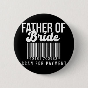 Streepjescode Vader Van De Bruid Scan Voor Betalin Ronde Button 5,7 Cm