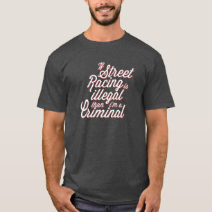 Street Racing T-shirt