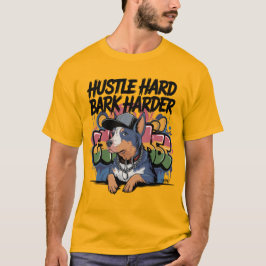 Street Style Cattle Dog - Moeilijke drukte, Harder T-shirt