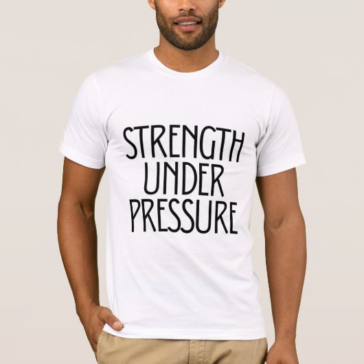 Strength Under Pressure T-shirt (Voorkant)