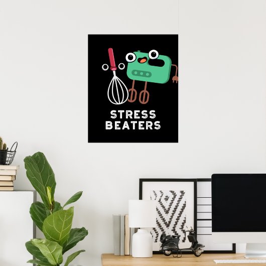 Stress Beaters Funny Baking Whisk Pun Dark BG Poster (Thuiskantoor)