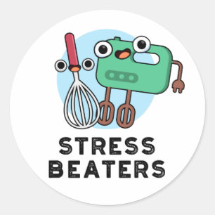 Stress Beaters Funny Baking Whisk Pun Ronde Sticker