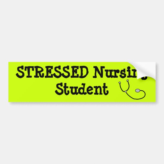 Stress Bumpersticker voor verpleegkundige Student (Voorkant)
