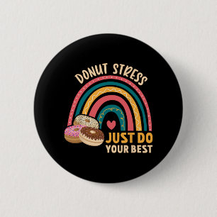 Stress Doe gewoon je beste rock de test dag leraar Ronde Button 5,7 Cm