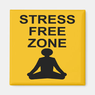 Stress Free Zone Magneet