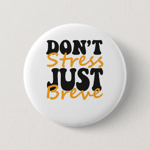 Stress Gewoon Breve Dyslexie Funny ADHD Gift Ronde Button 5,7 Cm