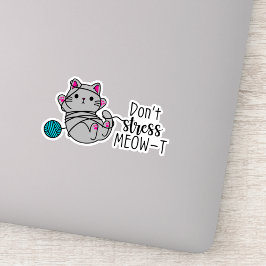 Stress MEOW-T niet Sticker