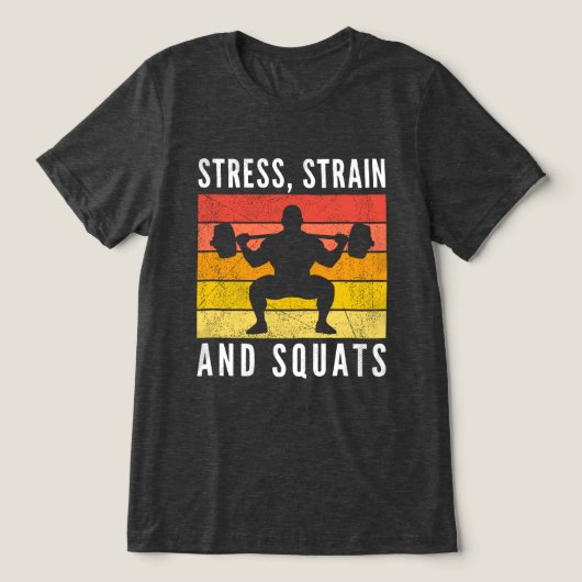 Stress Strain and Squats Tee, Funny Engineer Gym Tri-Blend Shirt (Design voorkant)