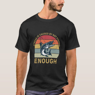 Stress Wordt Veroorzaakt Door Niet Voldoende Te Vi T-shirt