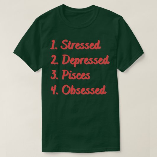 Stressed Depressed Vissen geobsedeerd T-shirt (Design voorkant)