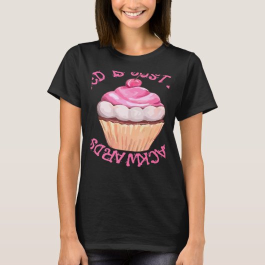 Stressed Is Just Desserts Backwards Cupcake T-shirt (Voorkant)