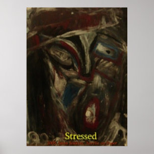 Stressed Poster