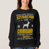 Stressful situation Chihuahua Dog Trui (Voorkant)