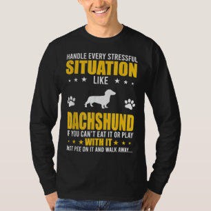 Stressful Situation Dachshund Hondenliefhebbers T-shirt