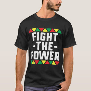 Strijd tegen de Macht-Zwarte Geschiedenis maand Af T-shirt