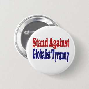 Strijd tegen Globalist Tyranny Ronde Button 5,7 Cm