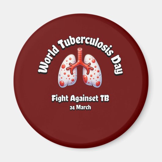 Strijd tegen tbc. Wereld Tuberculose Dag. Magneet (Voorkant)
