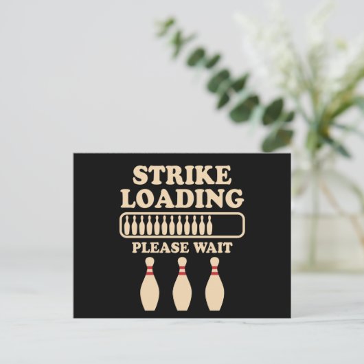 Strike Loading Bowling Player Quote Bowling Gift Briefkaart (Staand voorkant)
